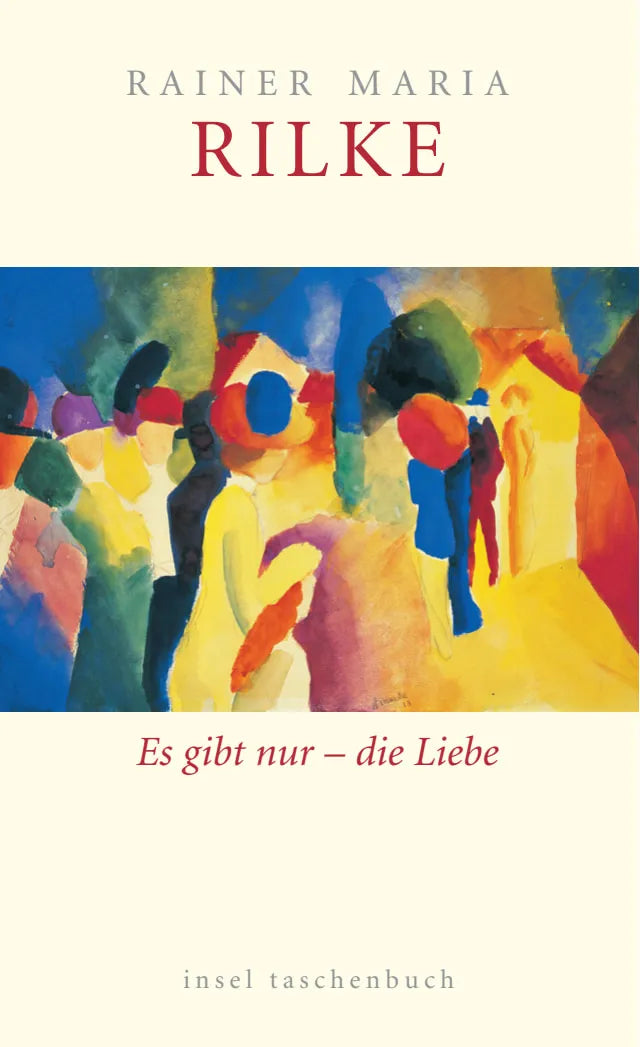 Buchcover von 'Es gibt nur – die Liebe' - Taschenbuch von Rainer Maria Rilke