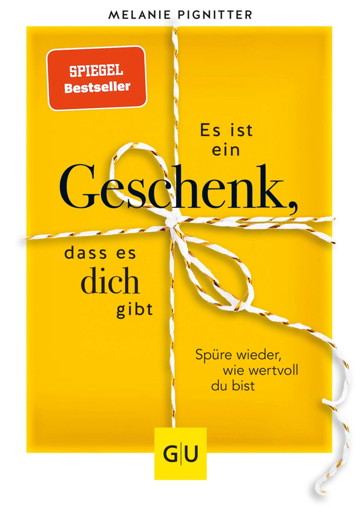 Cover: Es ist ein Geschenk, dass es dich gibt (E-Book) von Melanie Pignitter