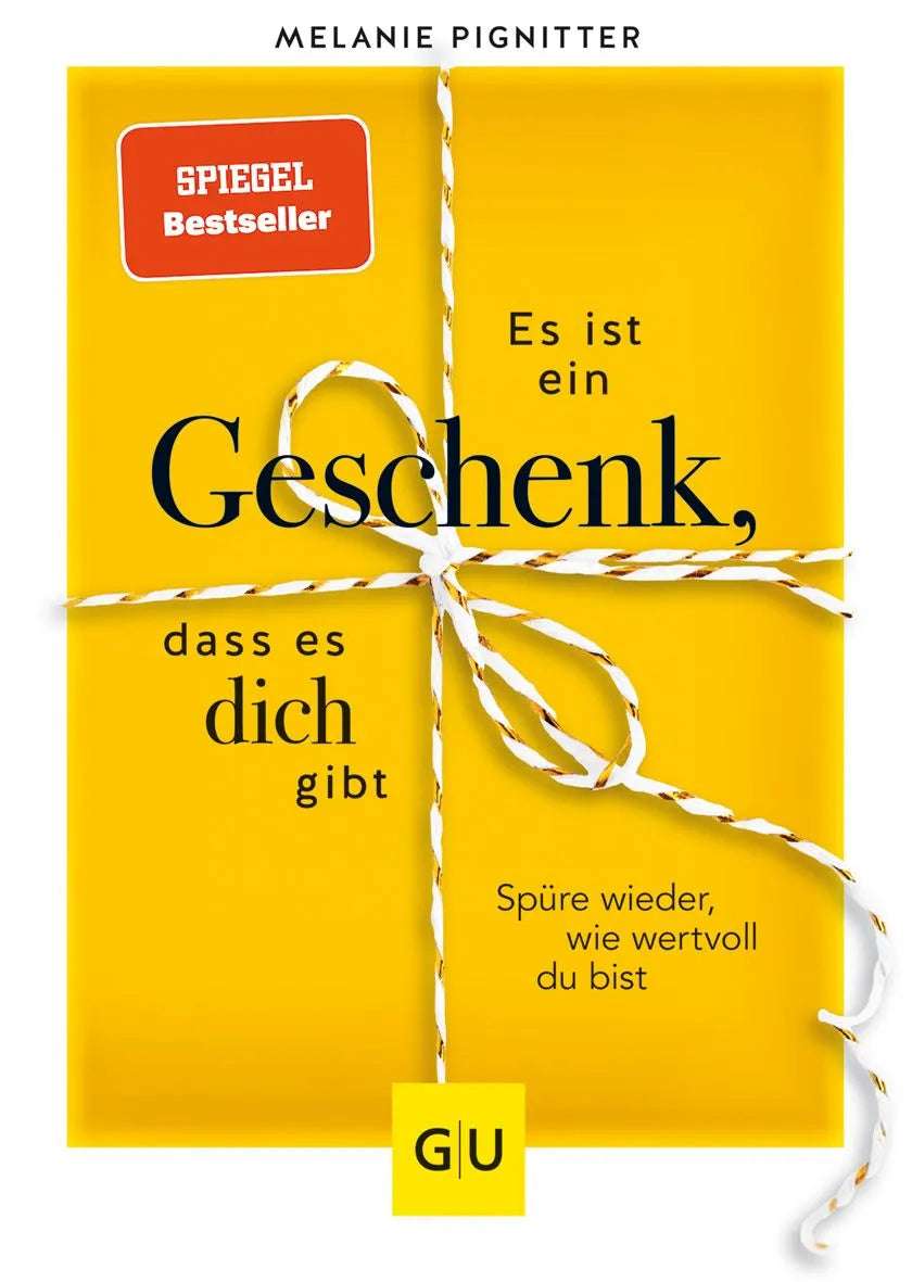 Cover: Es ist ein Geschenk, dass es dich gibt (Hardcover) von Melanie Pignitter
