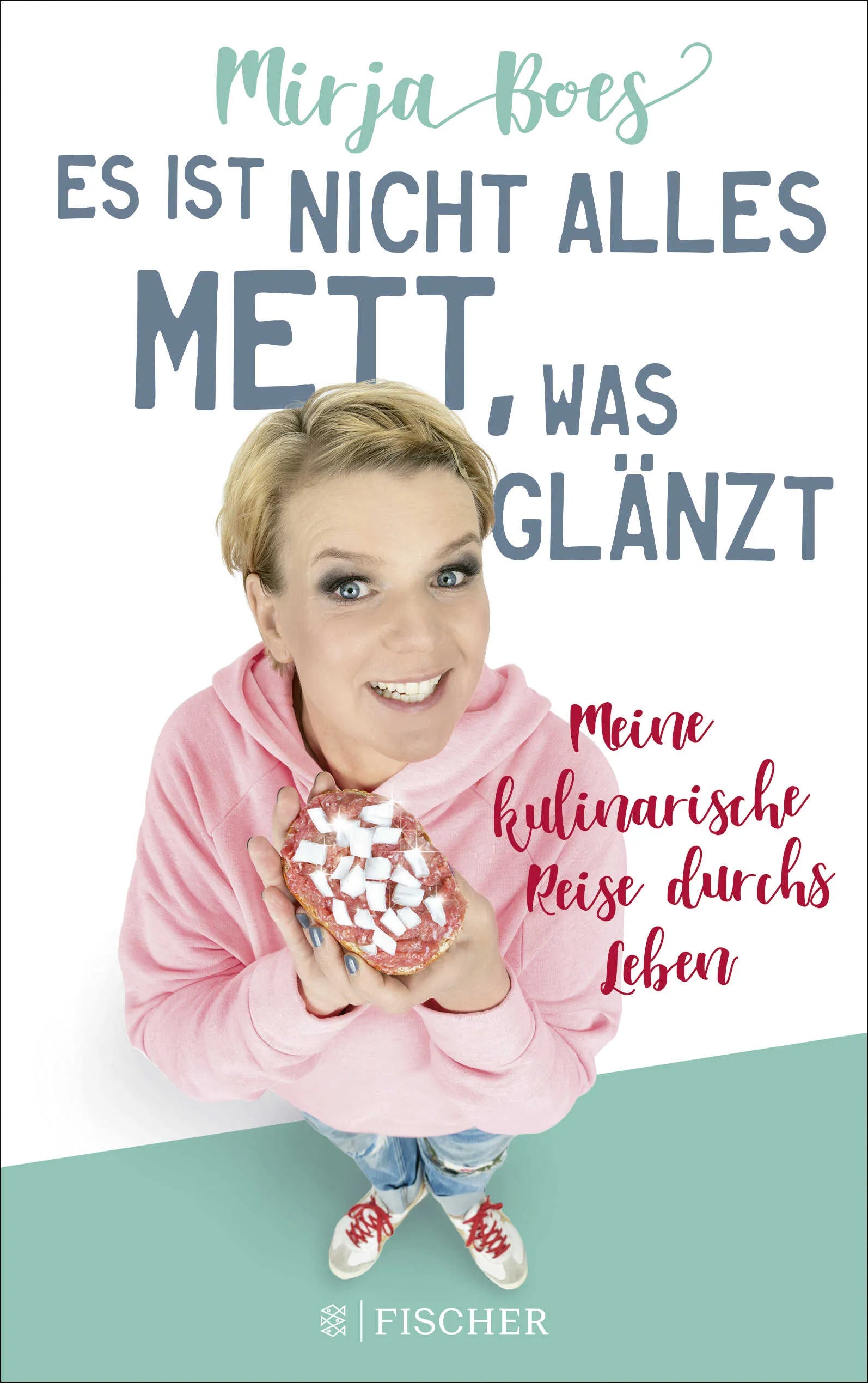 Buchcover von 'Es ist nicht alles Mett, was glänzt' - Paperback von Mirja Boes