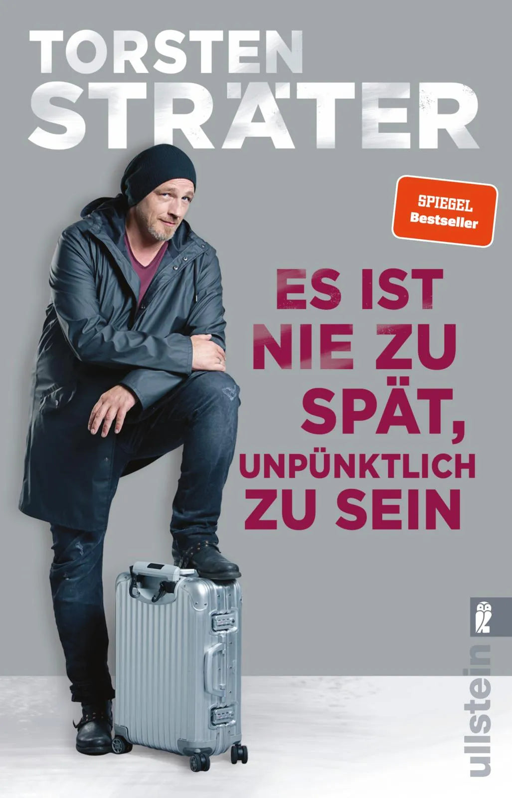 Cover: Es ist nie zu spät, unpünktlich zu sein (Taschenbuch) von Torsten Sträter