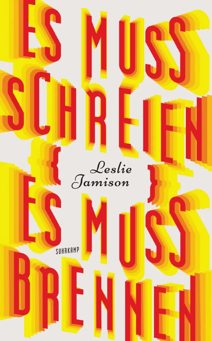Buchcover von 'Es muss schreien, es muss brennen' - Taschenbuch von Leslie Jamison