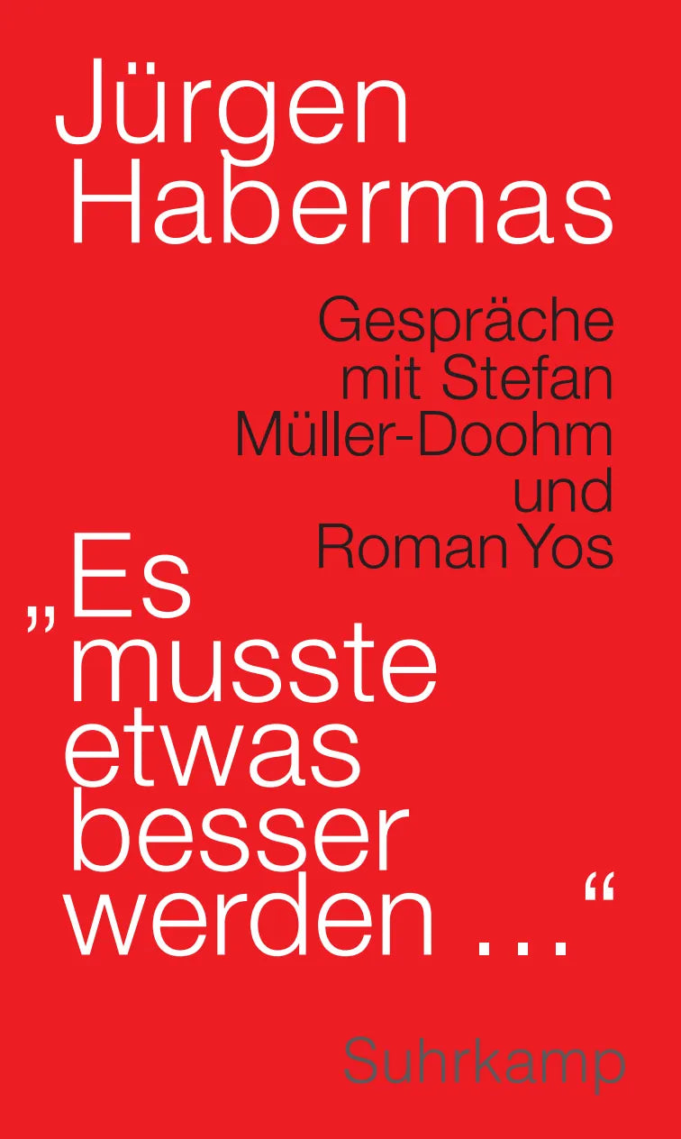 Buchcover von '»Es musste etwas besser werden …«' - Gebundene Ausgabe von Jürgen Habermas