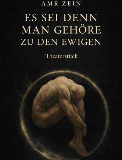 Es sei denn, man gehöre zu den Ewigen