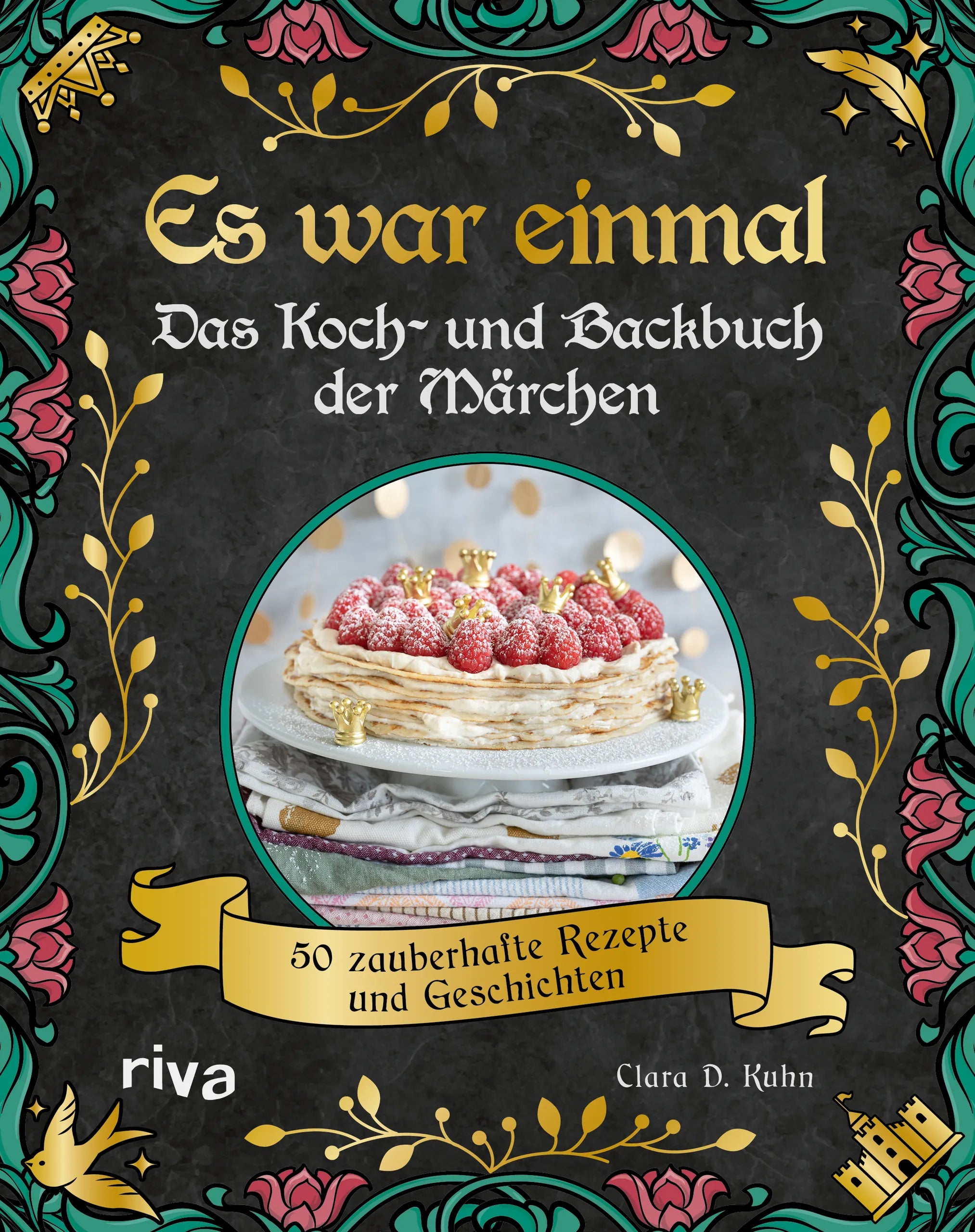 Buchcover von 'Es war einmal – Das Koch- und Backbuch der Märchen' - Gebundene Ausgabe von Clara D. Kuhn