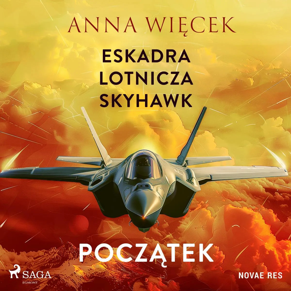 Cover: Eskadra lotnicza Skyhawk - Początek (Hörbuch Download) von Anna Wiecek