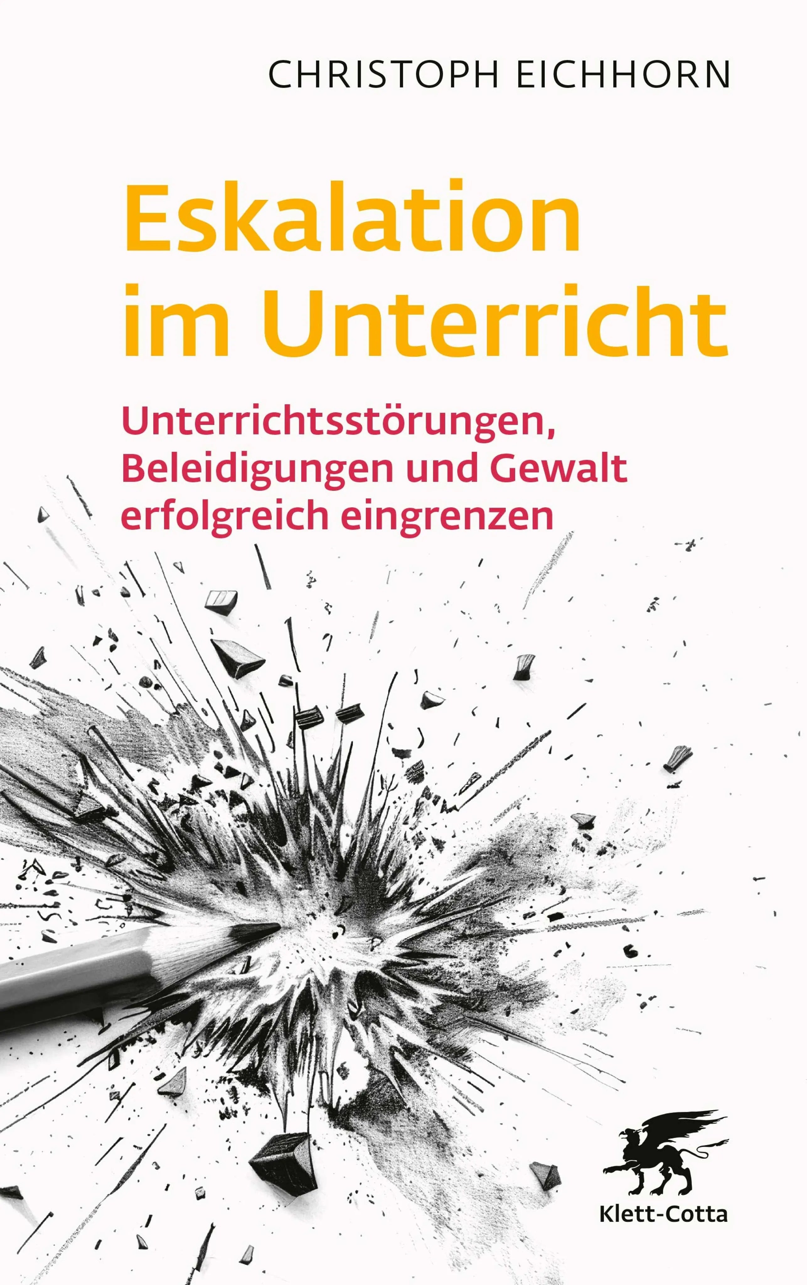 Cover: Eskalation im Unterricht (E-Book) von Christoph Eichhorn