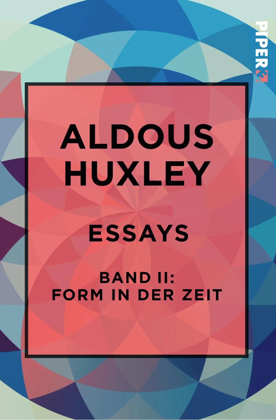 Buchcover von 'Essays – Band II: Form in der Zeit:' - Taschenbuch von Aldous Huxley