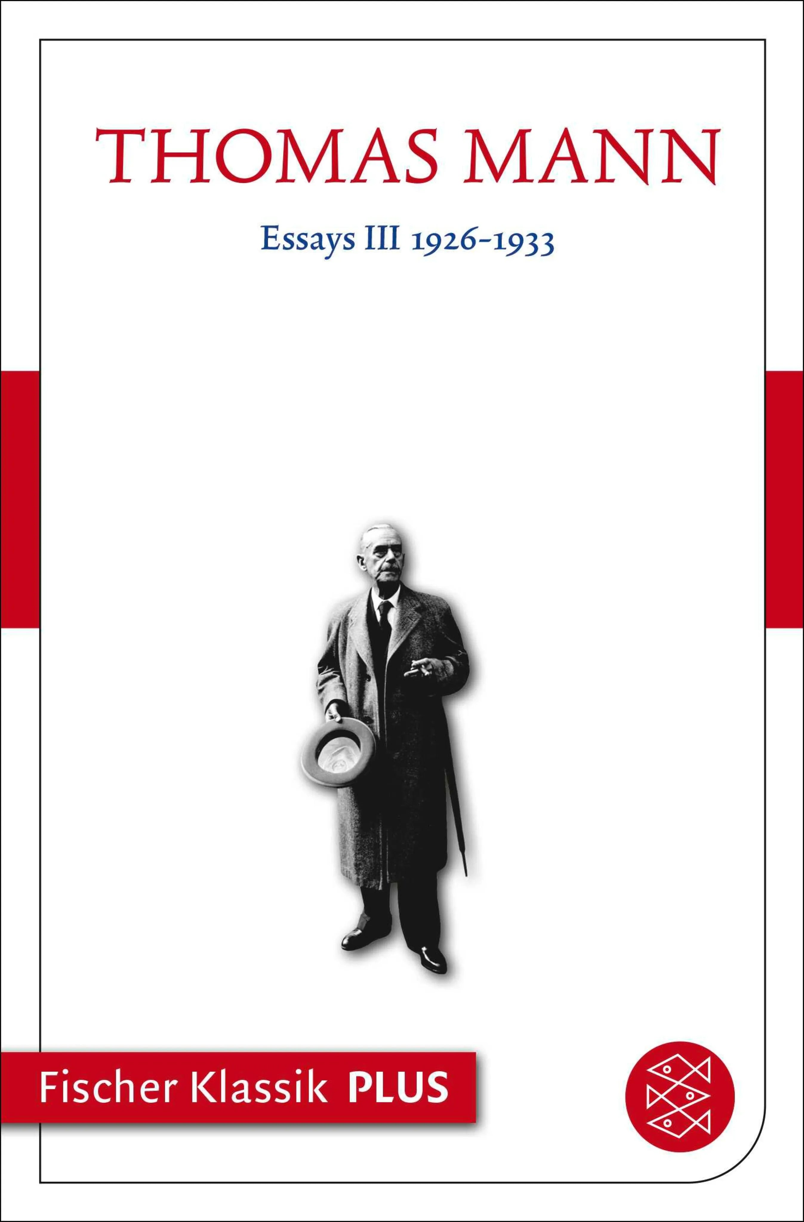 Cover: Essays III 1926–1933 (E-Book) von Thomas Mann