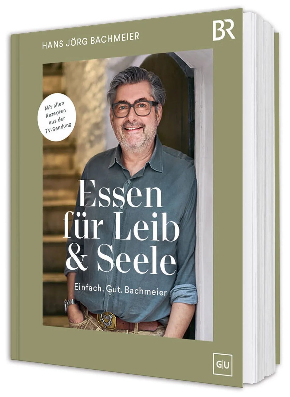 Cover: Essen für Leib & Seele – Einfach. Gut. Bachmeier (Hardcover) von Hans Jörg Bachmeier