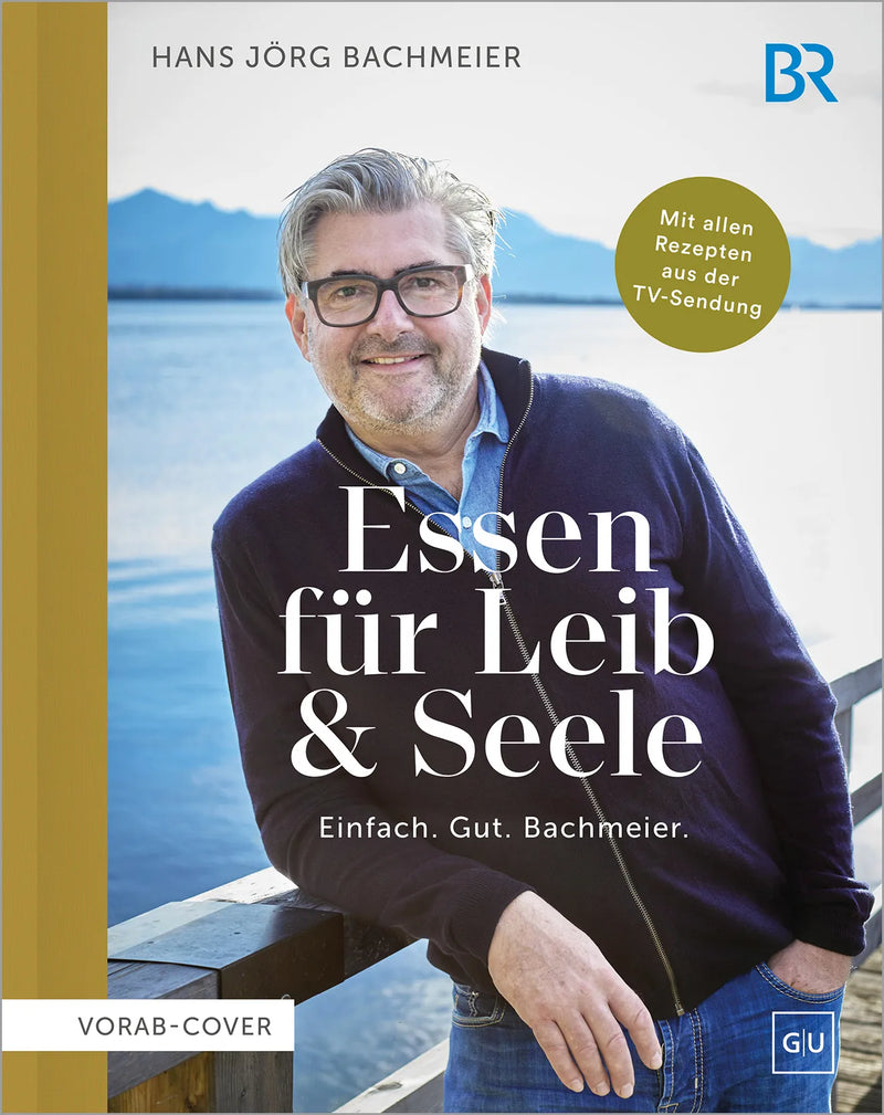 Essen für Leib & Seele – Einfach. Gut. Bachmeier