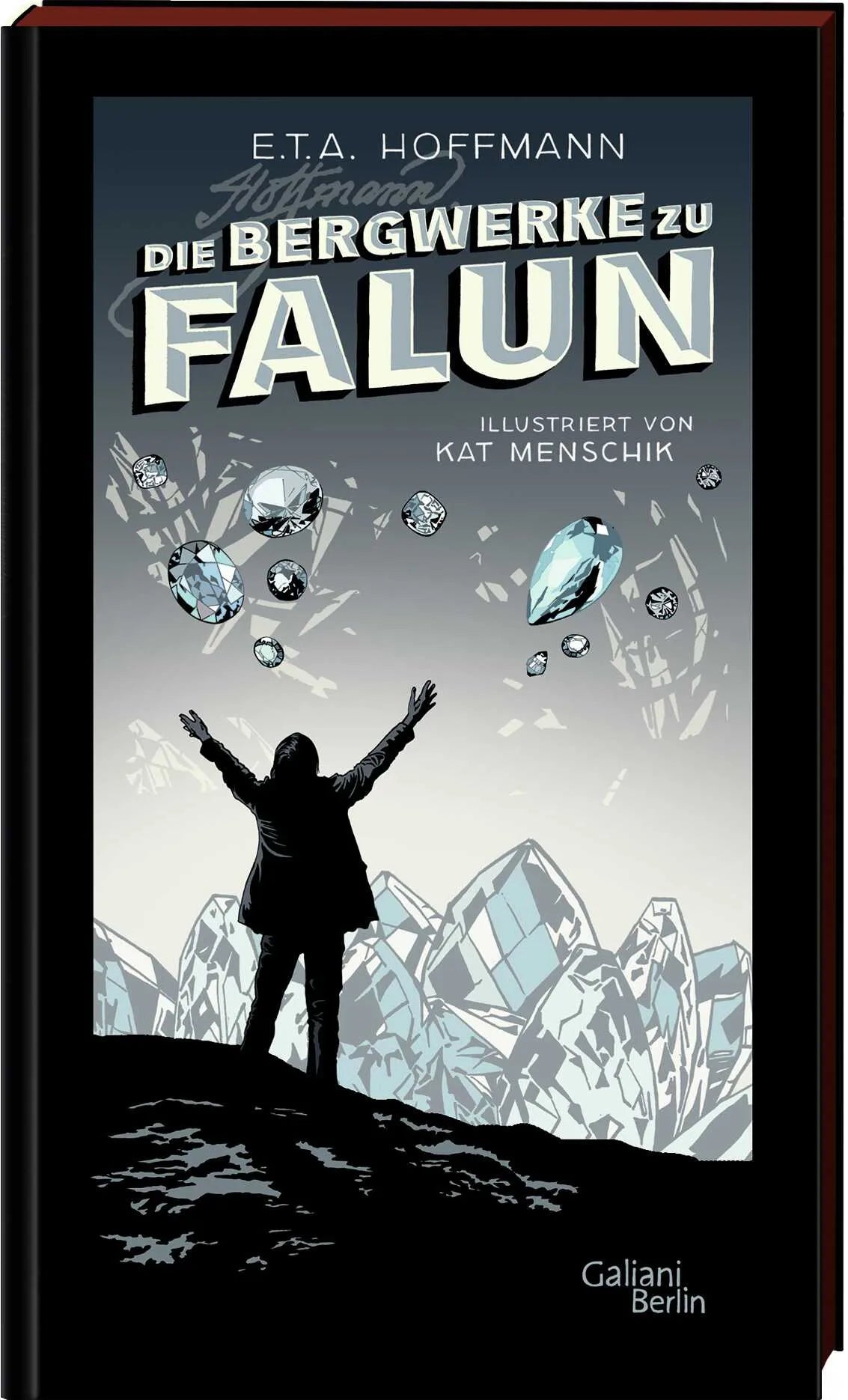 Buchcover von 'E.T.A. Hoffmann: Die Bergwerke zu Falun' - Gebundene Ausgabe von Kat Menschik