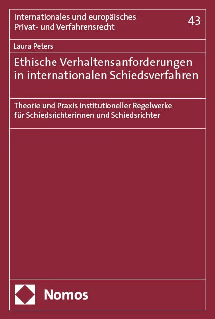 Cover: Ethische Verhaltensanforderungen in internationalen Schiedsverfahren (E-Book) von Laura Peters