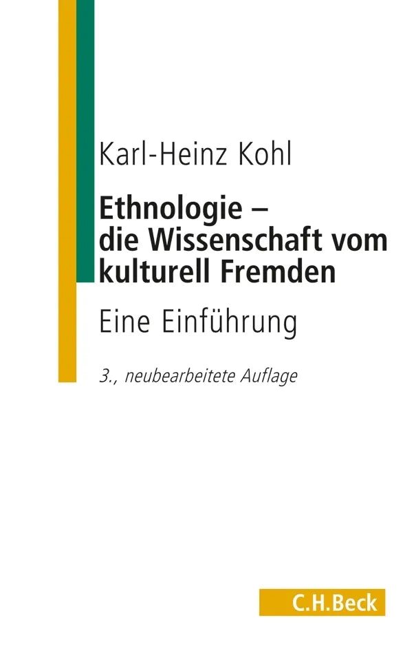 Buchcover von 'Ethnologie - die Wissenschaft vom kulturell Fremden' - Taschenbuch von Karl-Heinz Kohl
