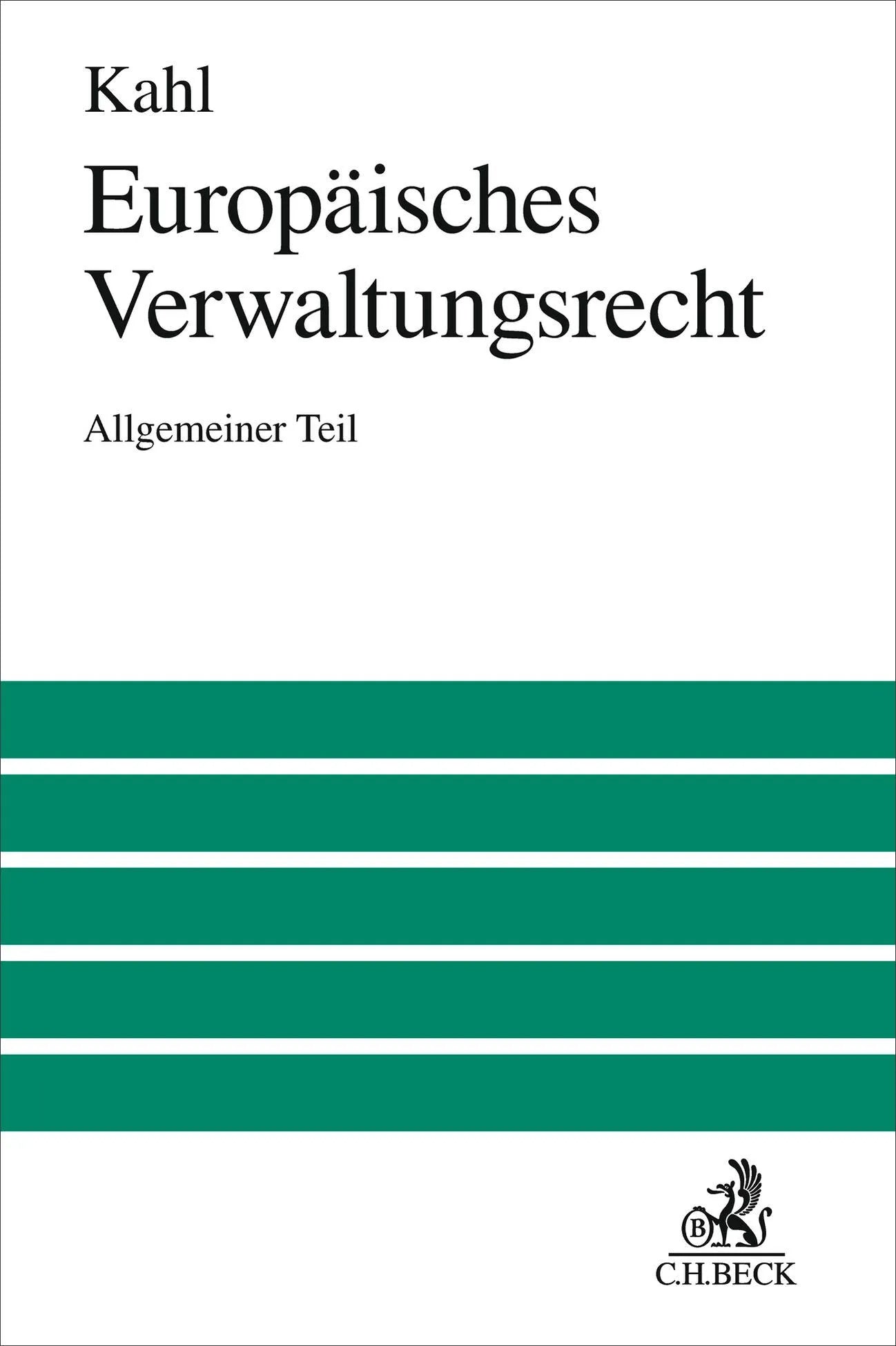 Cover: Europäisches Verwaltungsrecht (Hardcover) von Wolfgang Kahl