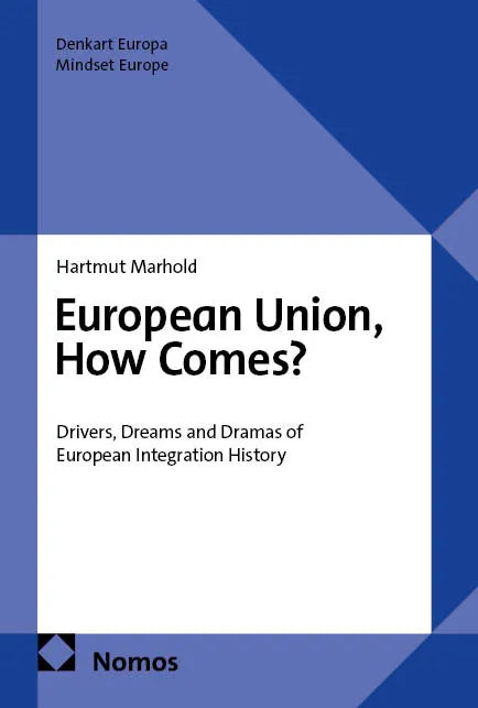 Cover: European Union, How Comes? (E-Book) von Hartmut Marhold