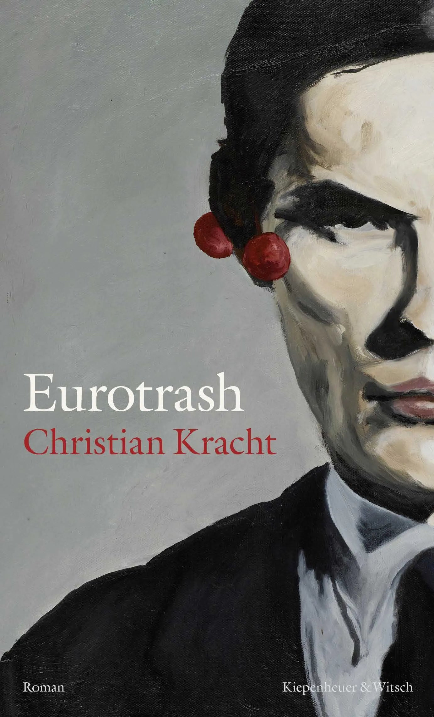 Buchcover von 'Eurotrash' - Gebundene Ausgabe von Christian Kracht