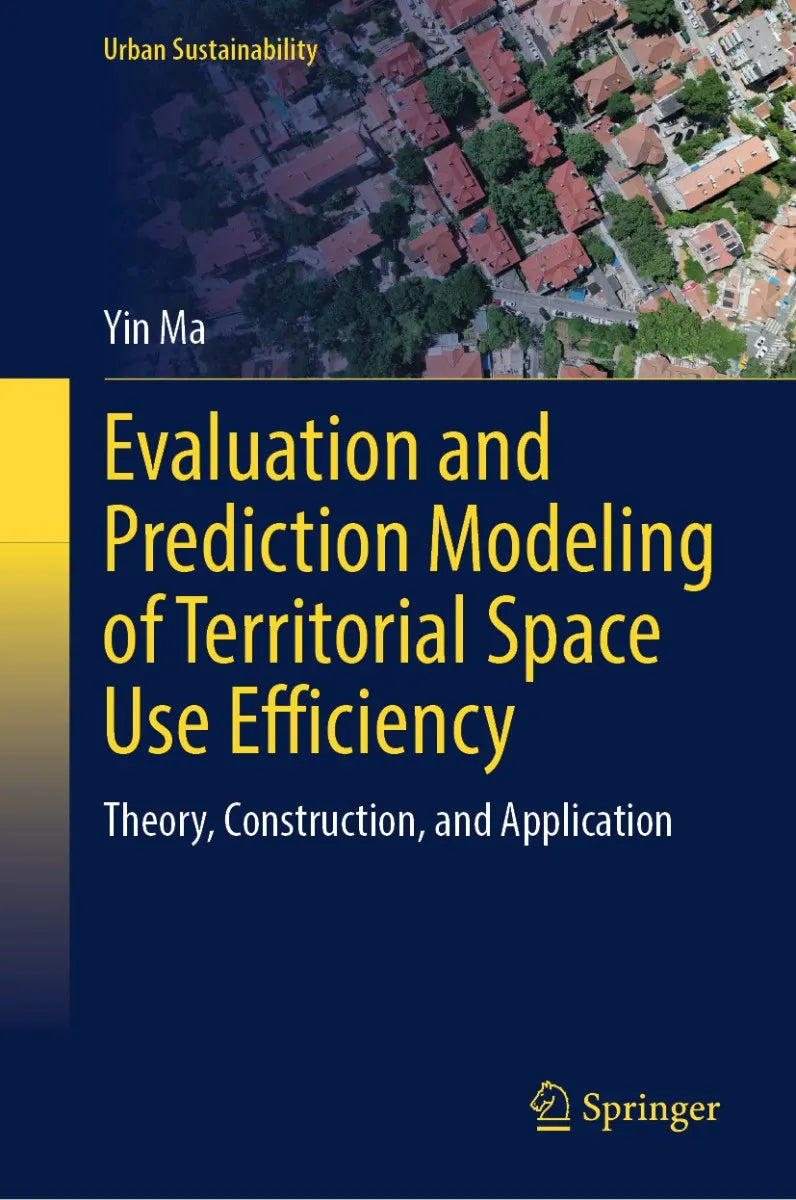 Evaluation and Prediction Modeling of Territorial Space Use Efficiency