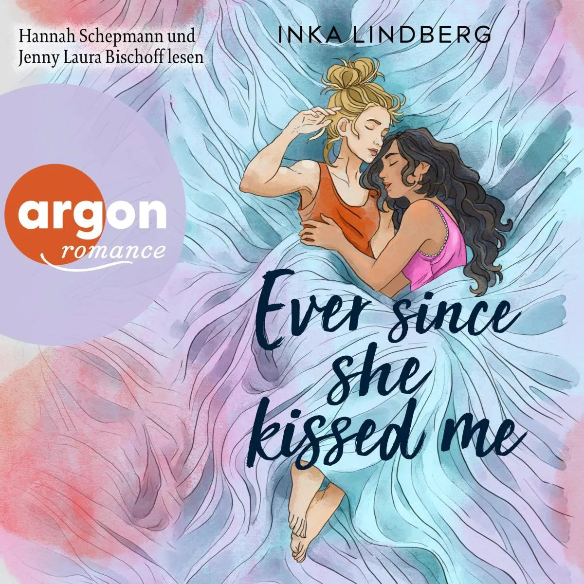 Cover: Ever since she kissed me (Hörbuch Download) von Inka Lindberg