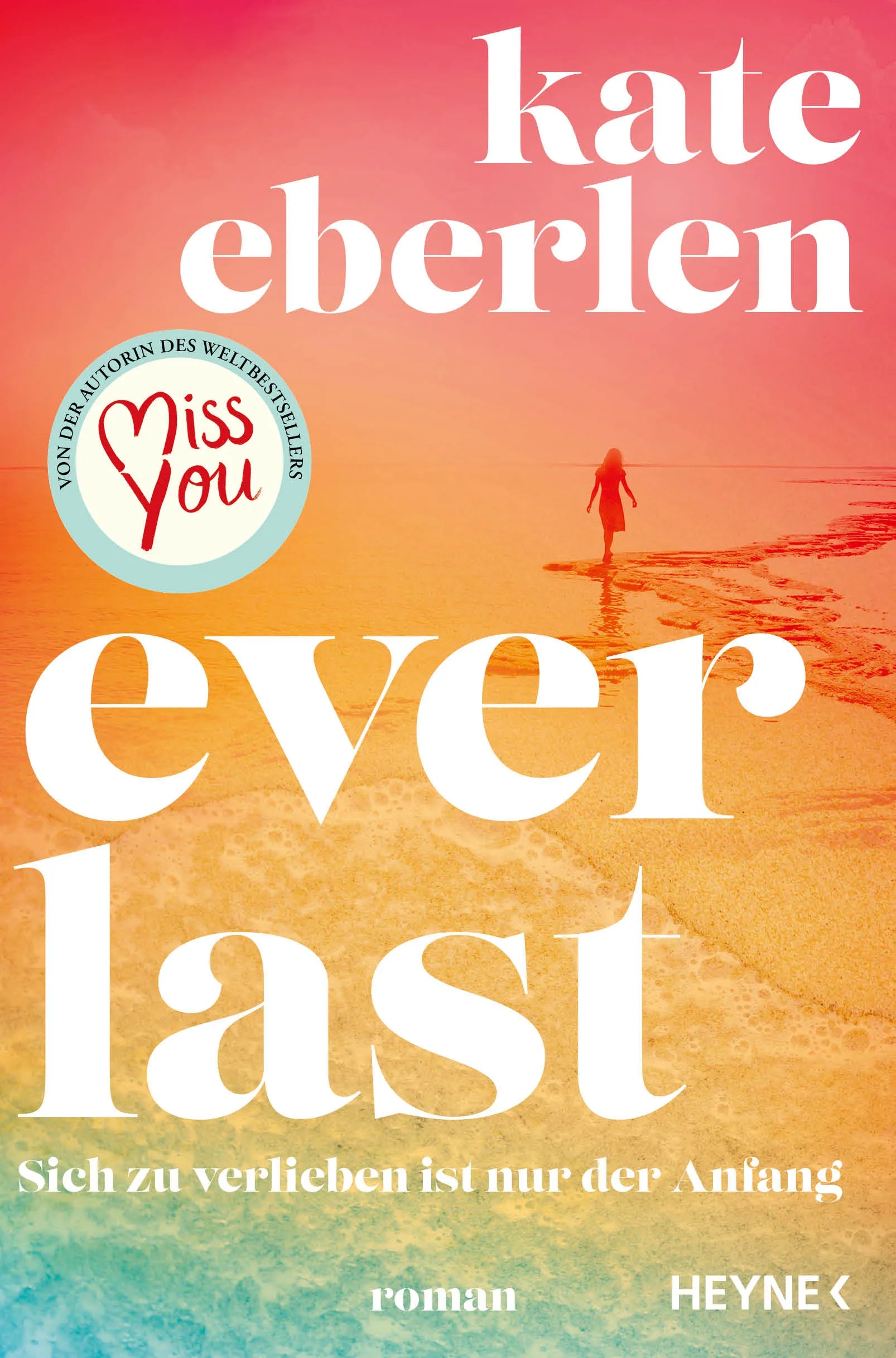 Cover: Everlast - (E-Book) von Kate Eberlen
