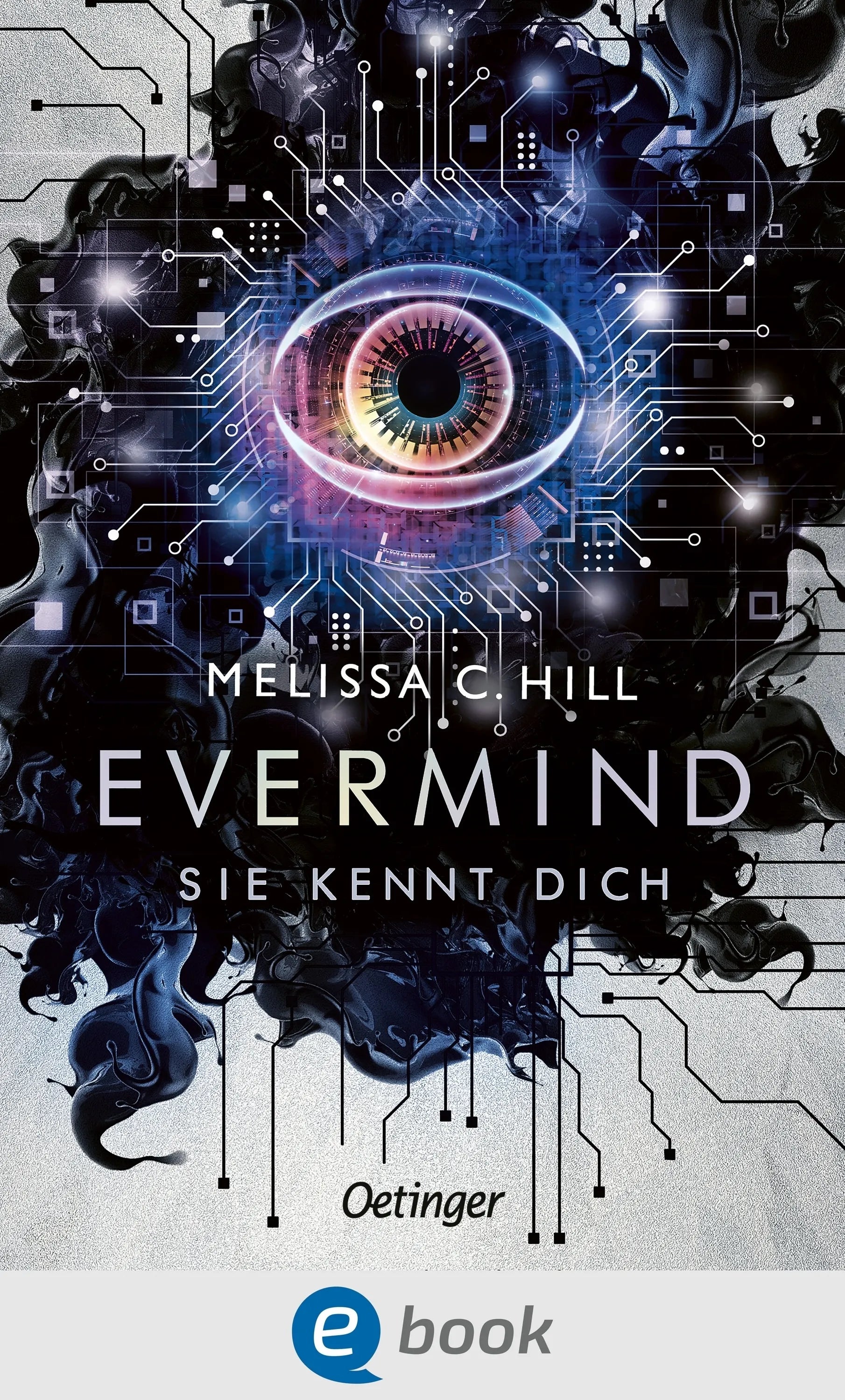 Cover: Evermind. Sie kennt dich (E-Book) von Melissa C. Hill
