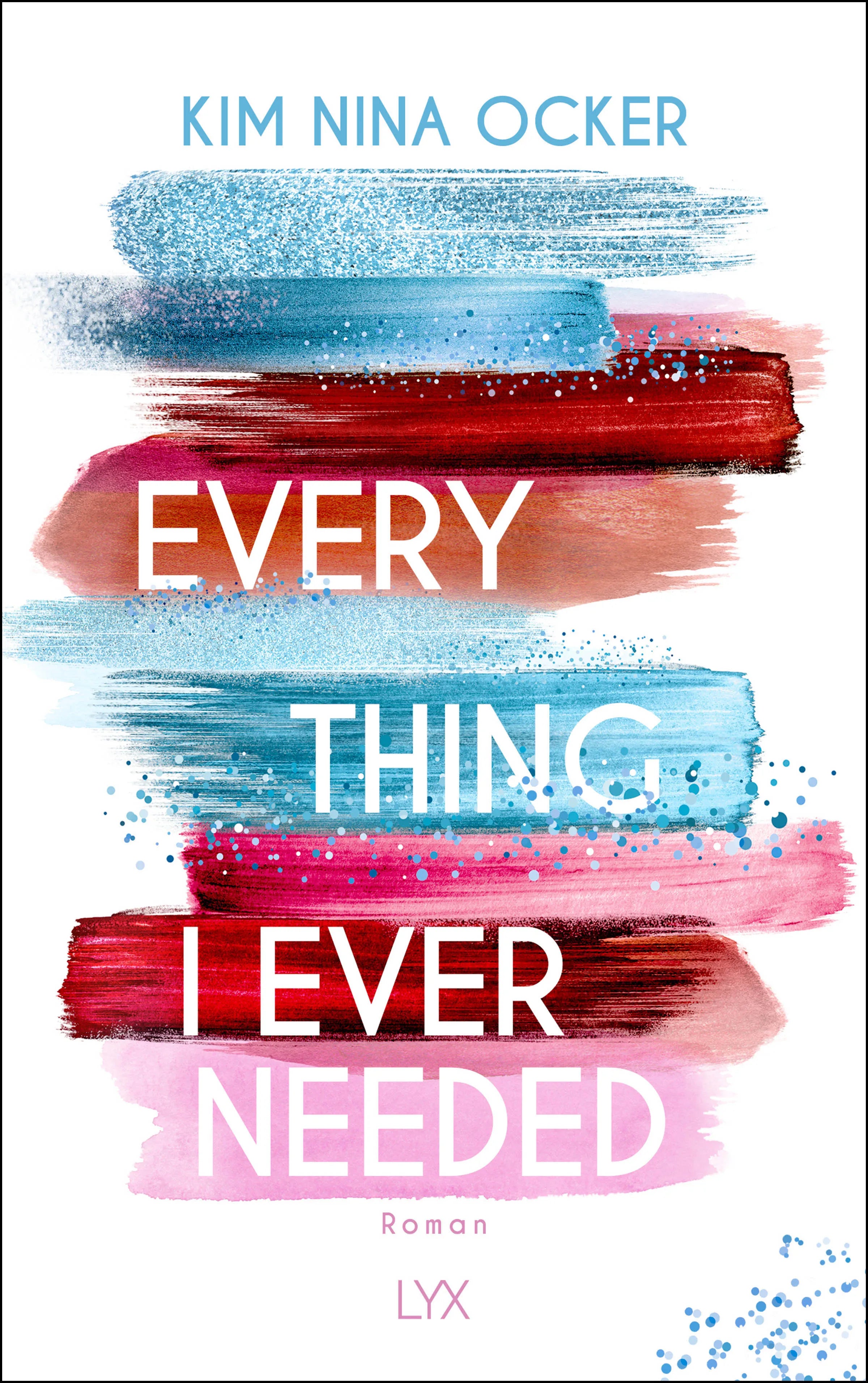 Buchcover von 'Everything I Ever Needed' - Paperback von Kim Nina Ocker