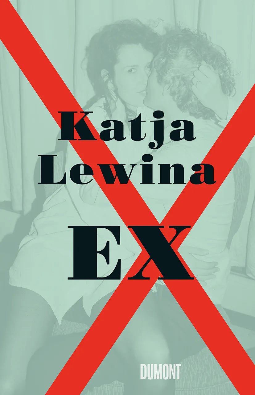 Buchcover von 'Ex' - Gebundene Ausgabe von Katja Lewina