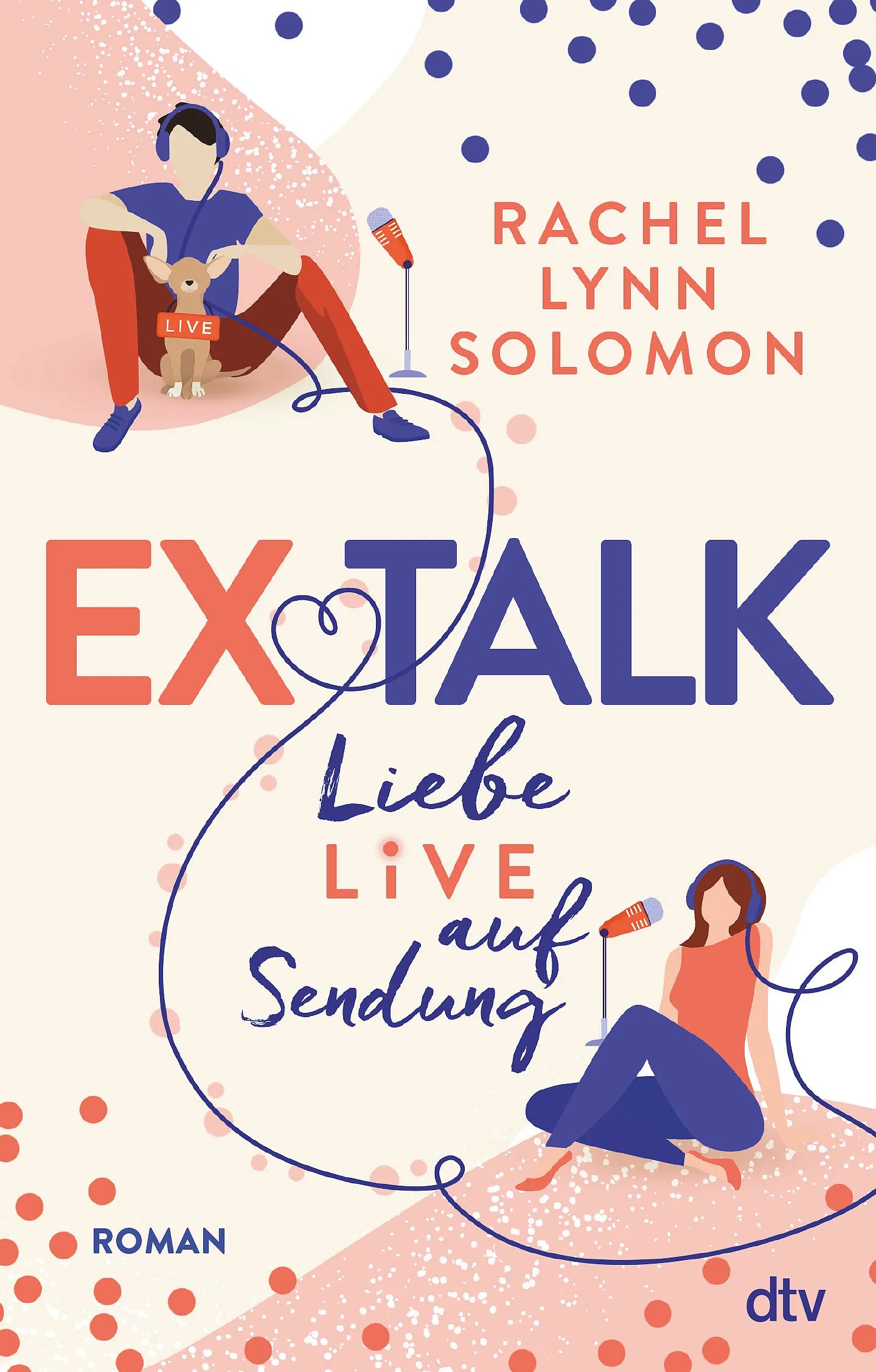 Buchcover von 'Ex Talk – Liebe live auf Sendung' - Taschenbuch von Rachel Lynn Solomon