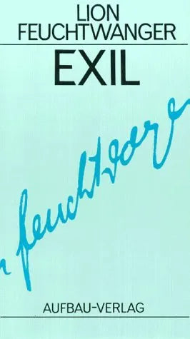 Buchcover von 'Exil' - Gebundene Ausgabe von Lion Feuchtwanger