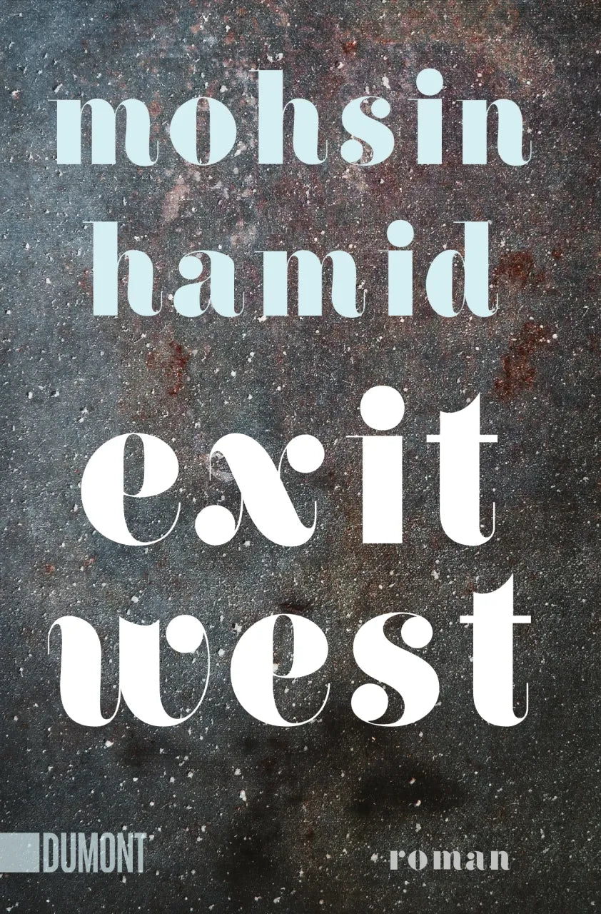 Buchcover von 'Exit West' - Taschenbuch von Mohsin Hamid