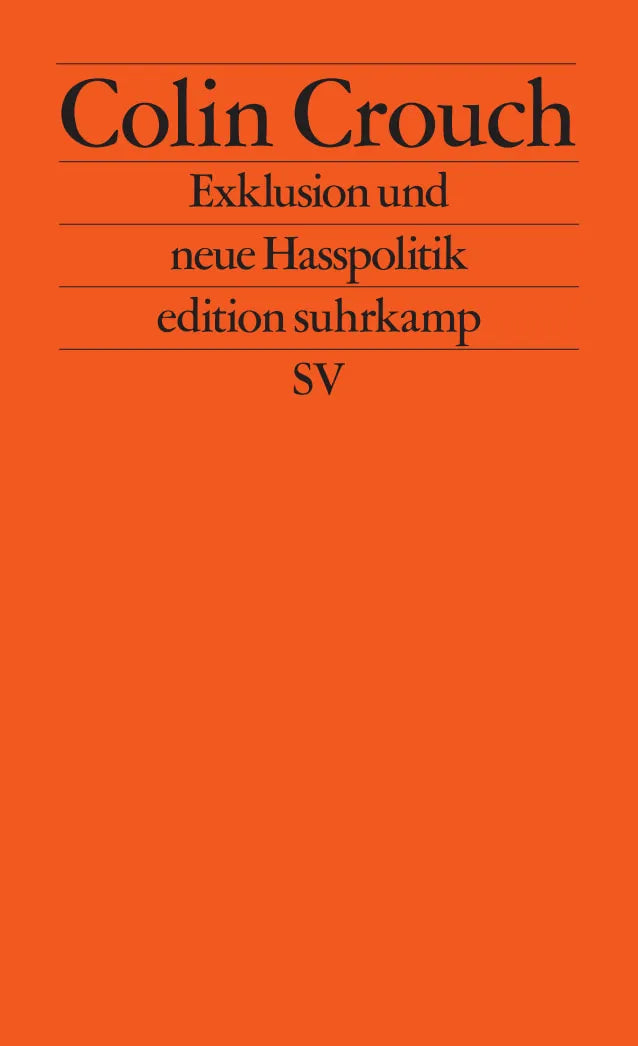 Cover: Exklusion und neue Hasspolitik (Taschenbuch) von Colin Crouch