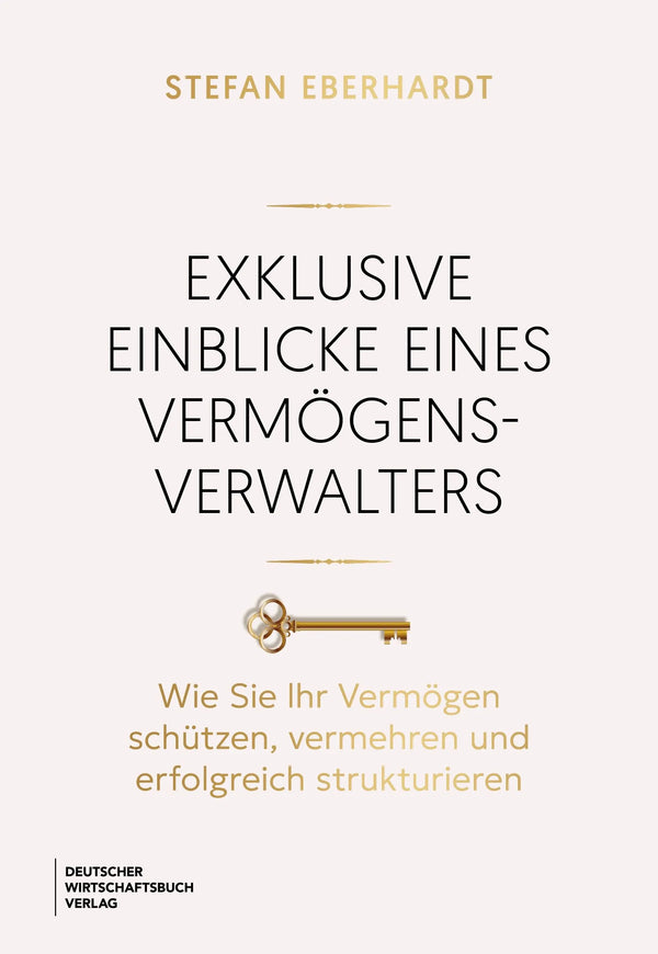 Exklusive Einblicke eines Vermögensverwalters
