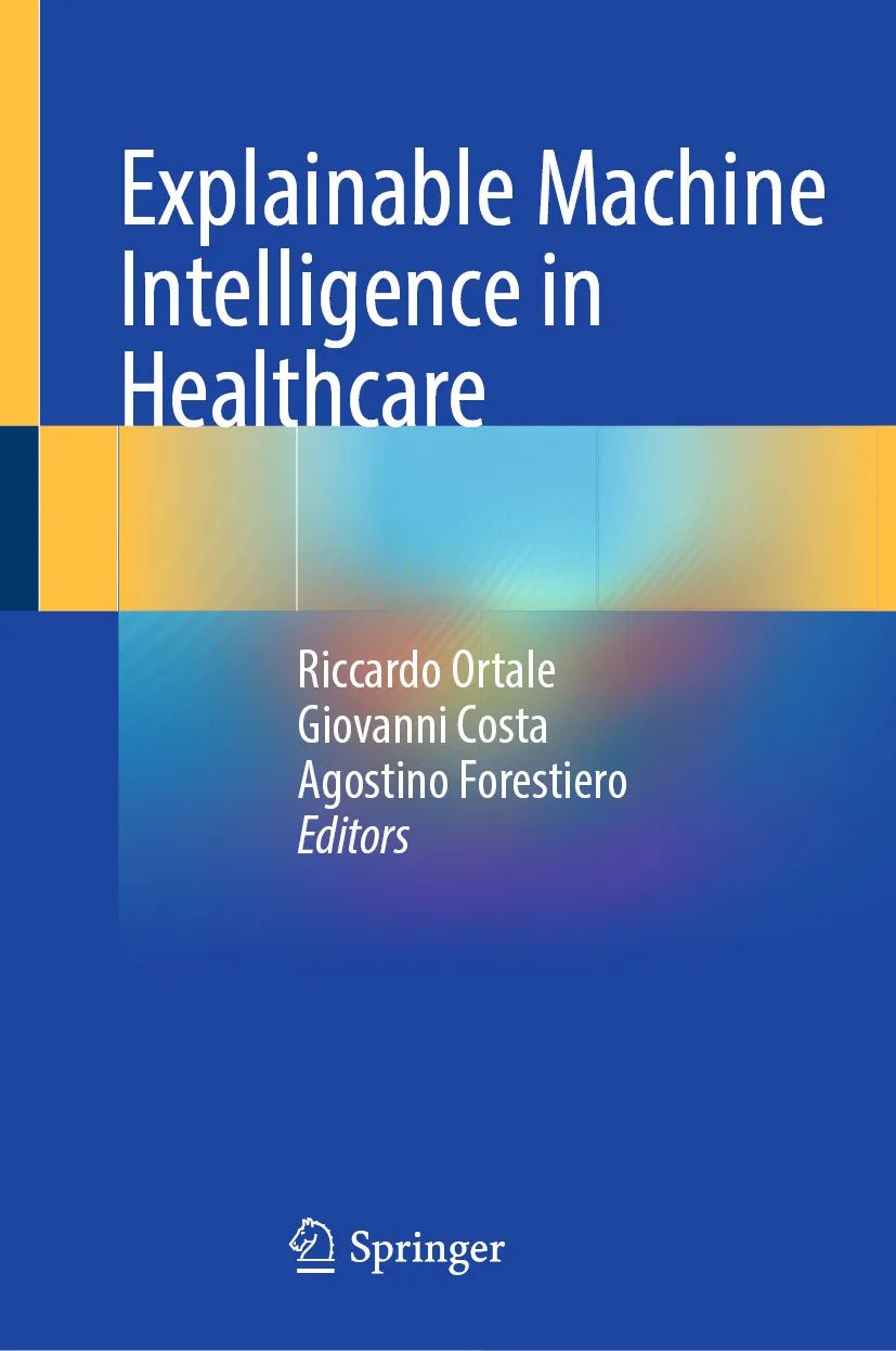 Cover: Explainable Machine Intelligence in Healthcare (E-Book)