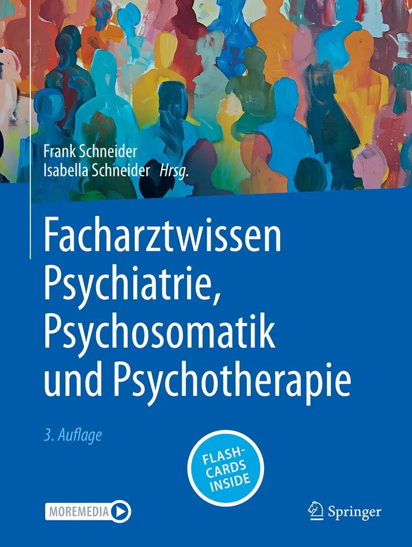 Cover: Facharztwissen Psychiatrie, Psychosomatik und Psychotherapie (E-Book) von Frank Schneider