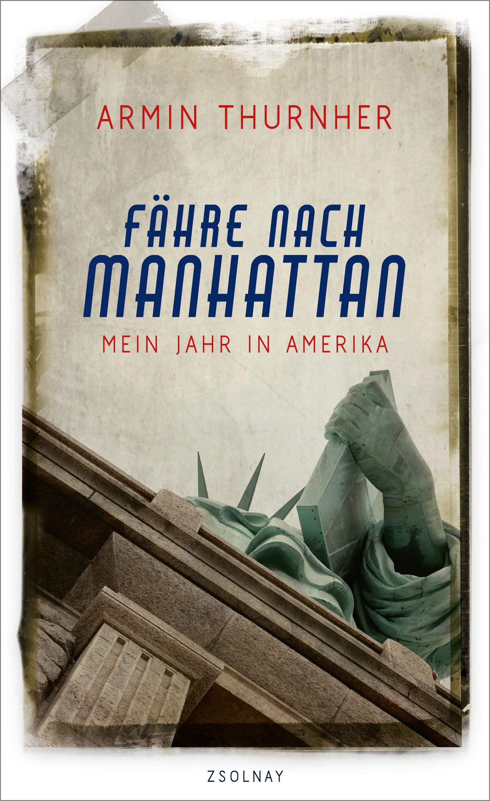 Buchcover von 'Fähre nach Manhattan' - Gebundene Ausgabe von Armin Thurnher