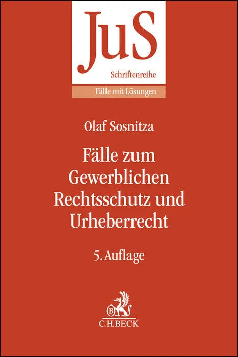 Fälle zum Gewerblichen Rechtsschutz und Urheberrecht