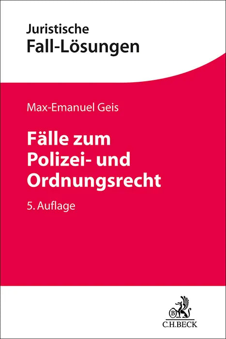 Buchcover von 'Fälle zum Polizei- und Ordnungsrecht' - Taschenbuch von Max-Emanuel Geis
