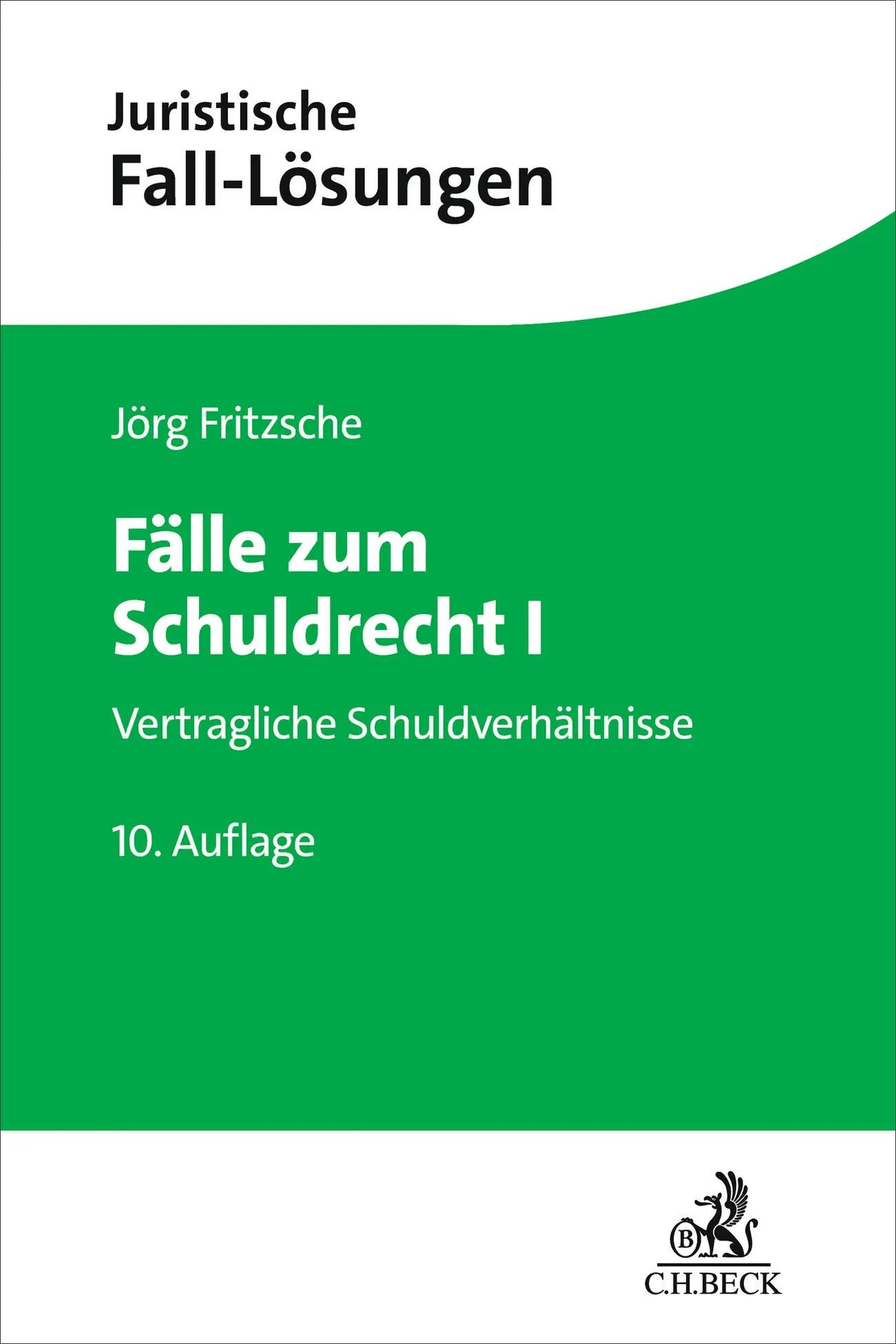 Cover: Fälle zum Schuldrecht I (Taschenbuch) von Jörg Fritzsche