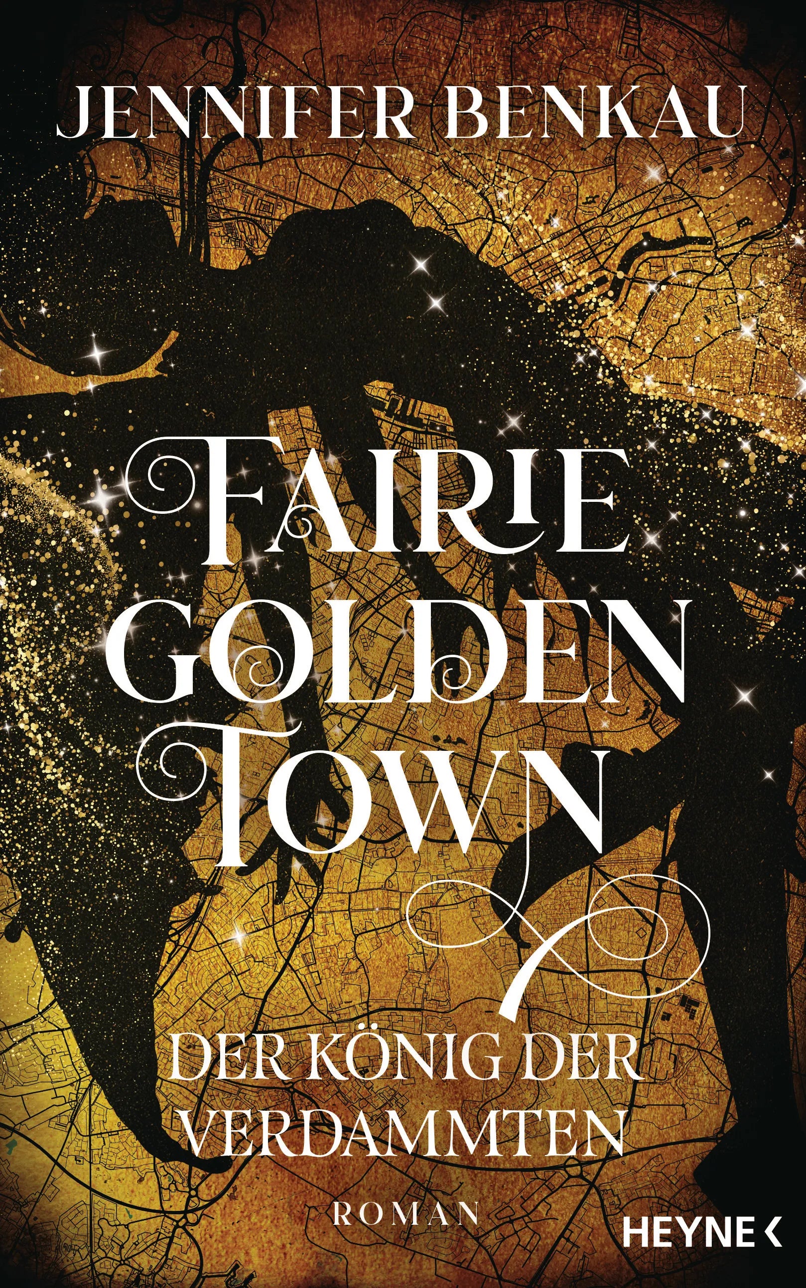 Cover: Fairiegolden Town – Der König der Verdammten (E-Book) von Jennifer Benkau