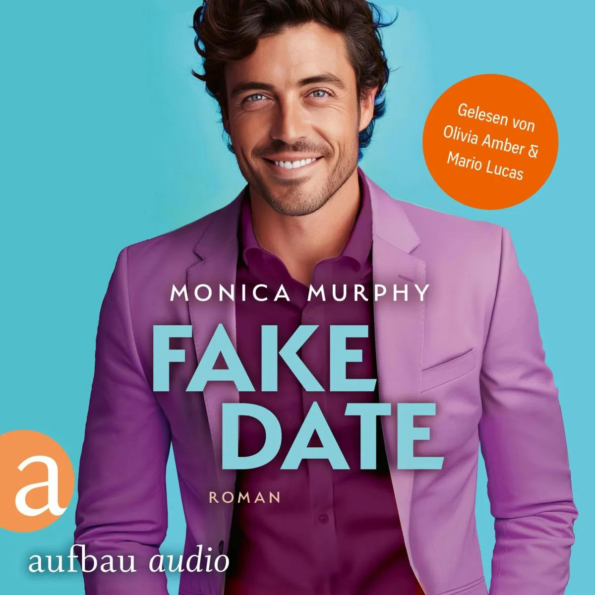 Cover: Fake Date (Hörbuch Download) von Monica Murphy