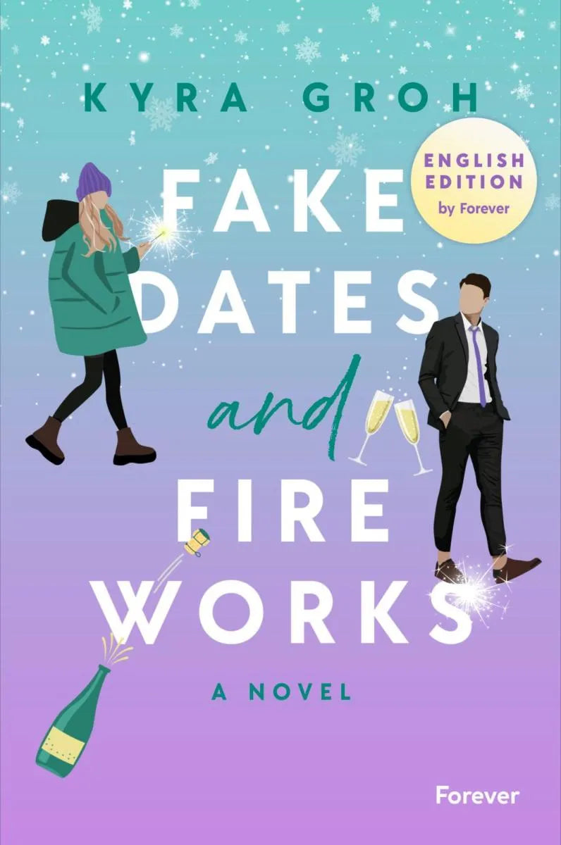 Cover: Fake Dates and Fireworks: English Edition (E-Book) von Kyra Groh