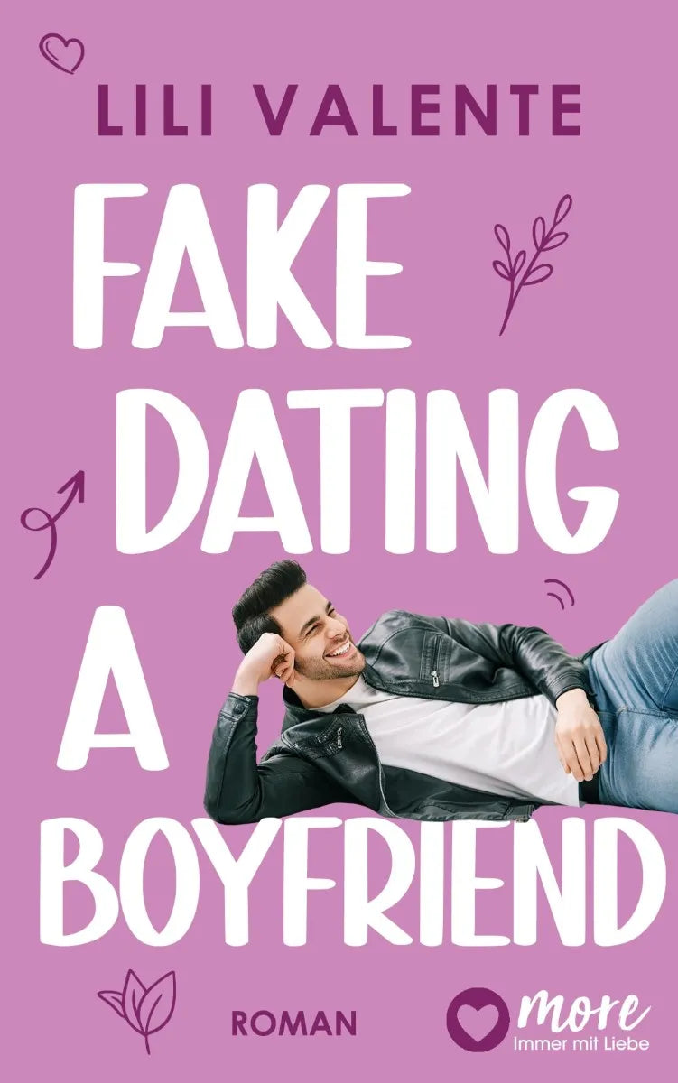 Cover: Fake Dating A Boyfriend (E-Book) von Lili Valente