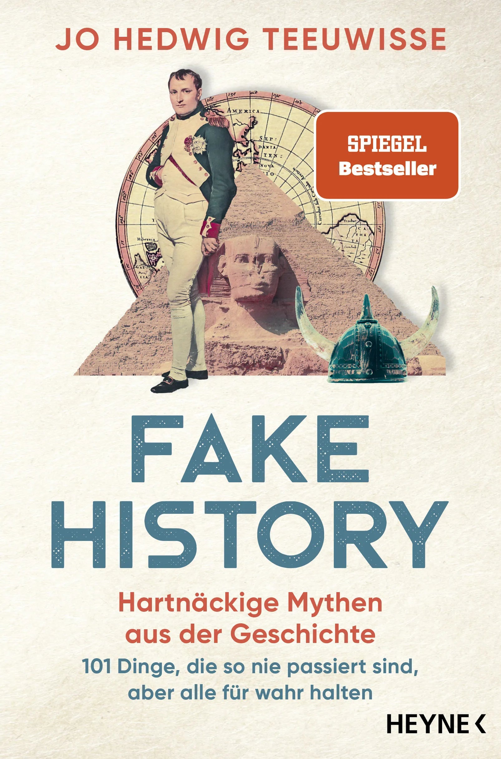Cover: Fake History – Hartnäckige Mythen aus der Geschichte (E-Book) von Jo Hedwig Teeuwisse
