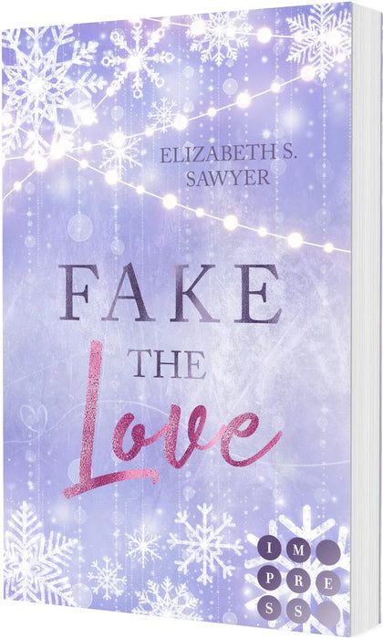 Buchcover von 'Fake the Love' - Taschenbuch von Elizabeth S. Sawyer