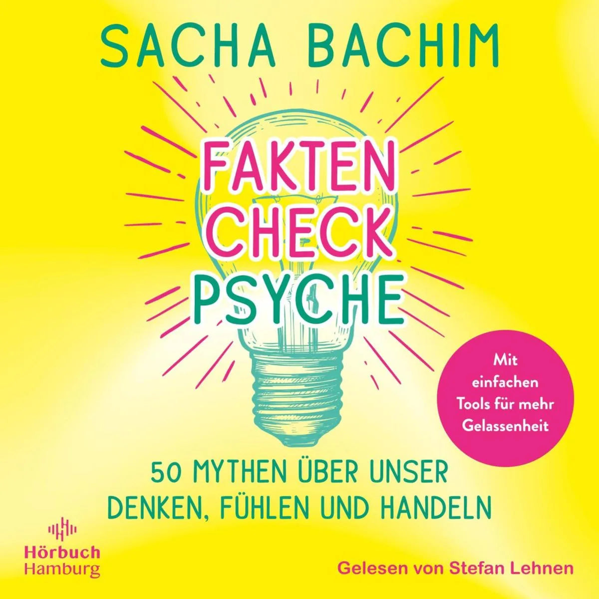 Cover: Faktencheck Psyche (Hörbuch Download) von Sacha Bachim