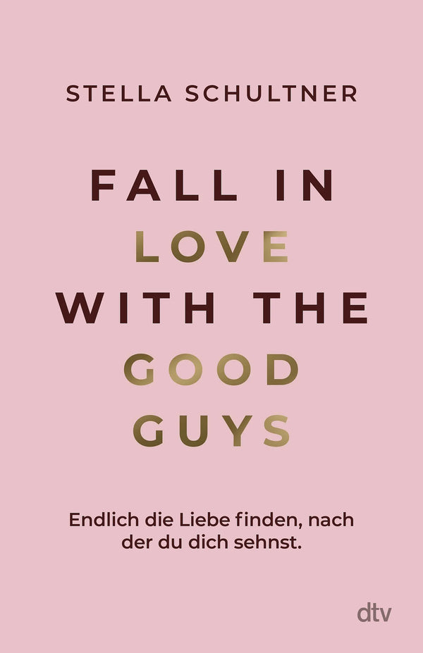 Fall in Love with the Good Guys
