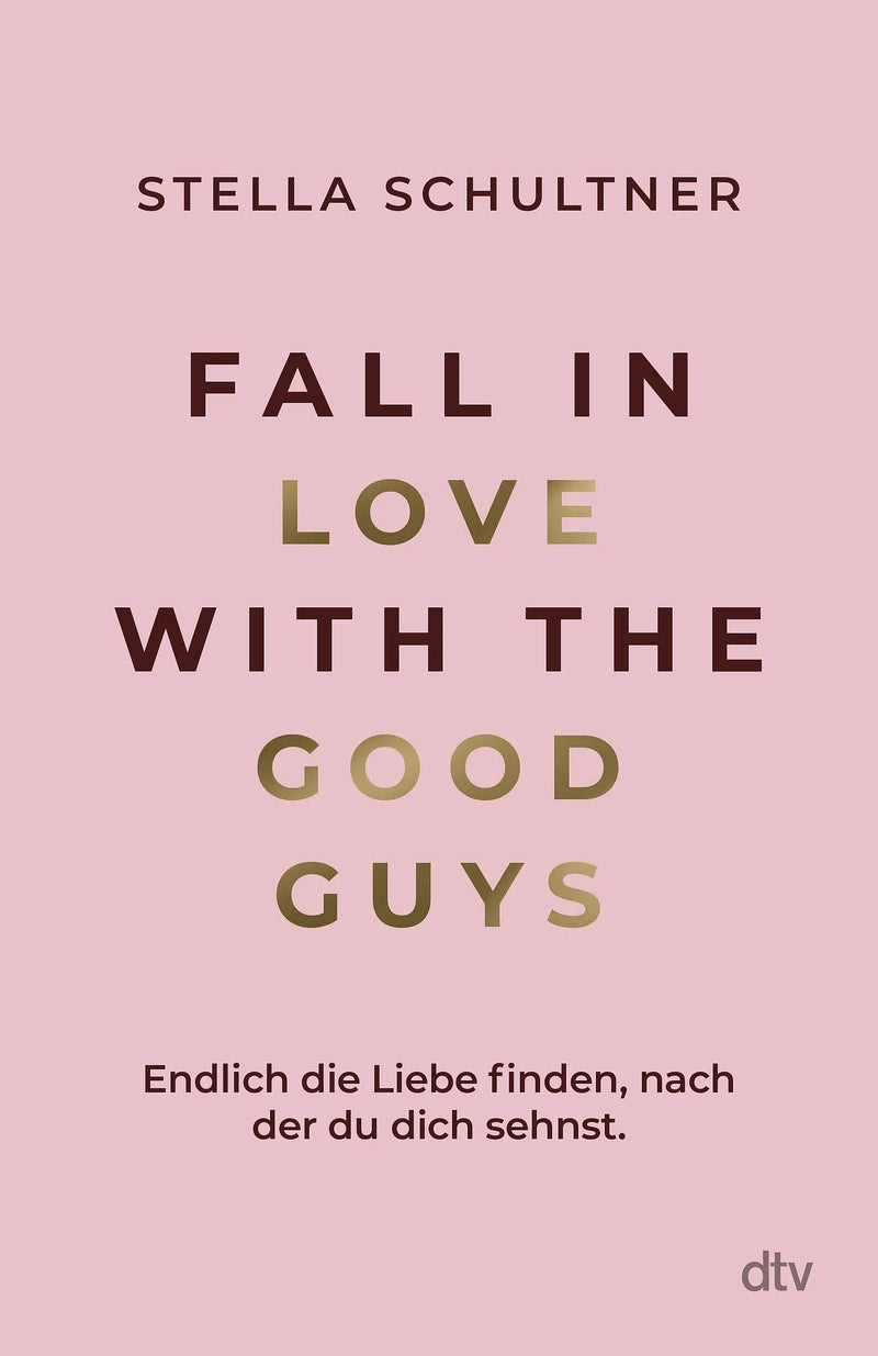 Fall in Love with the Good Guys
