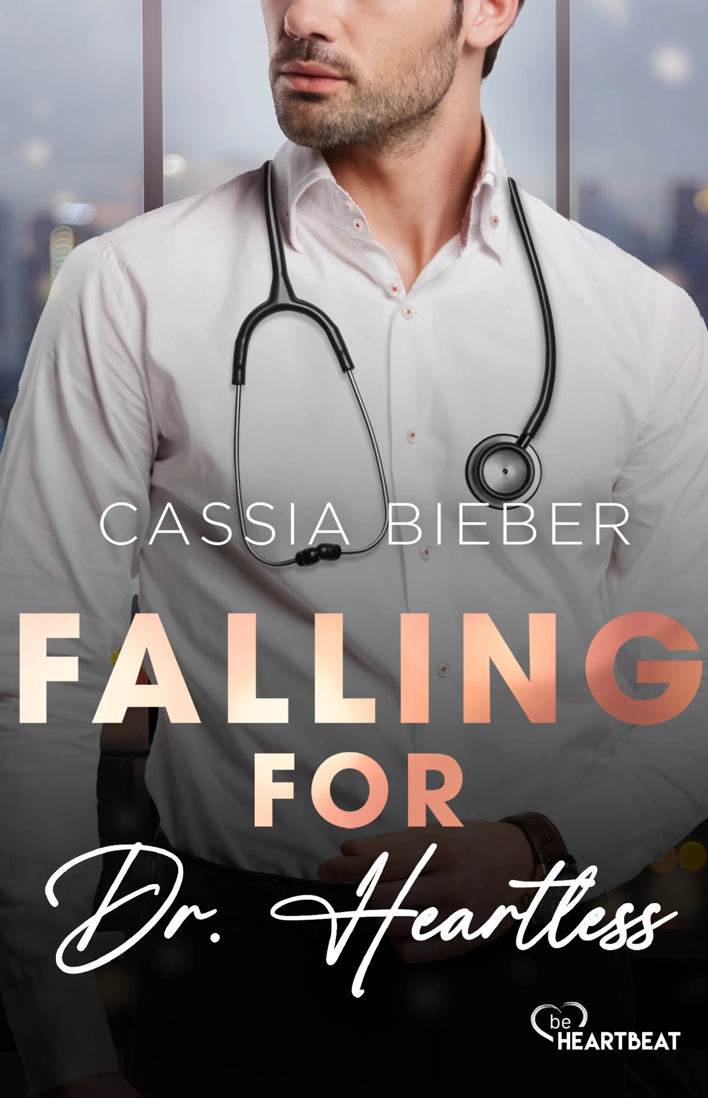 Buchcover von 'Falling for Dr. Heartless' - Taschenbuch von Cassia Bieber