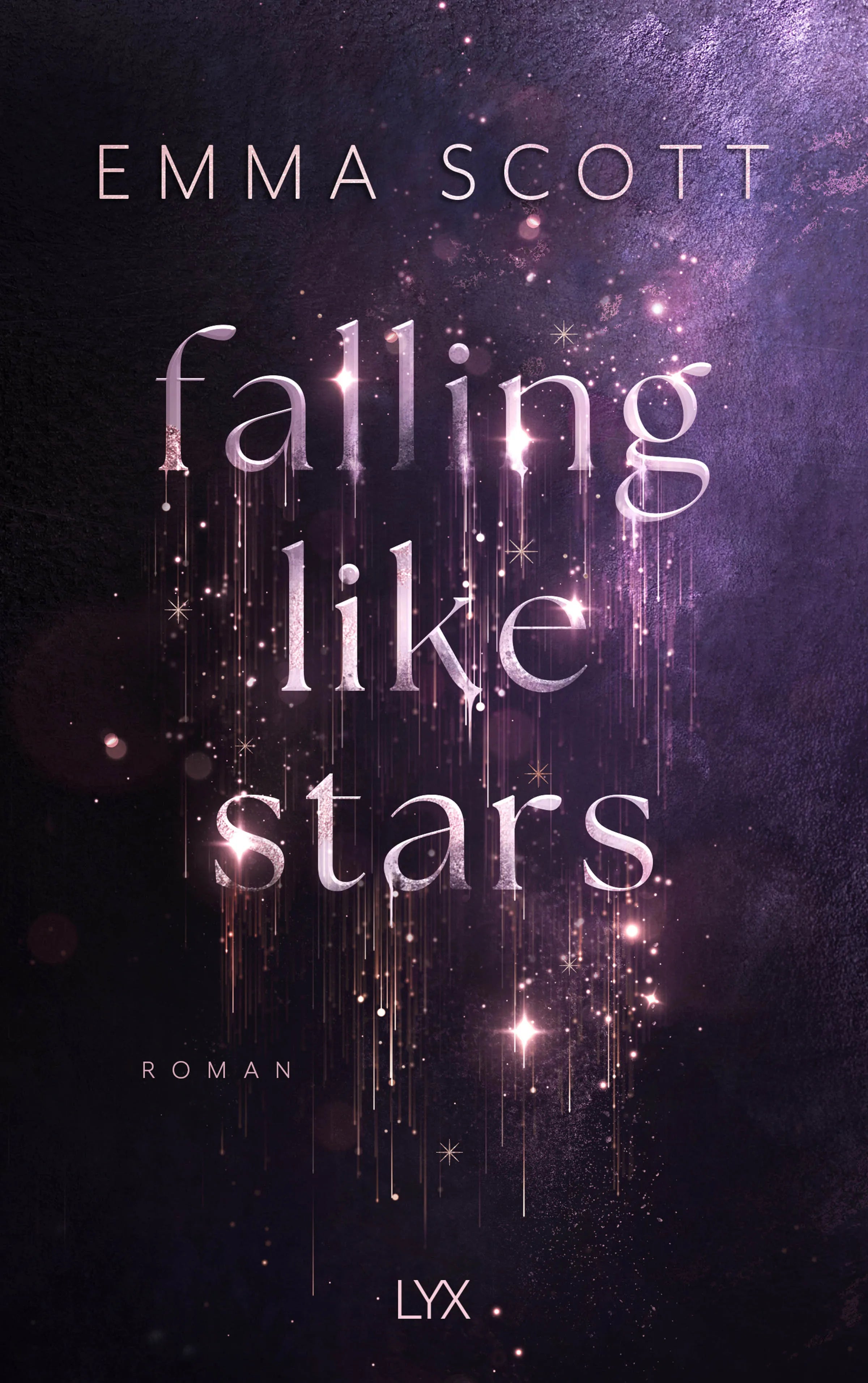 Cover: Falling Like Stars (Paperback) von Emma Scott