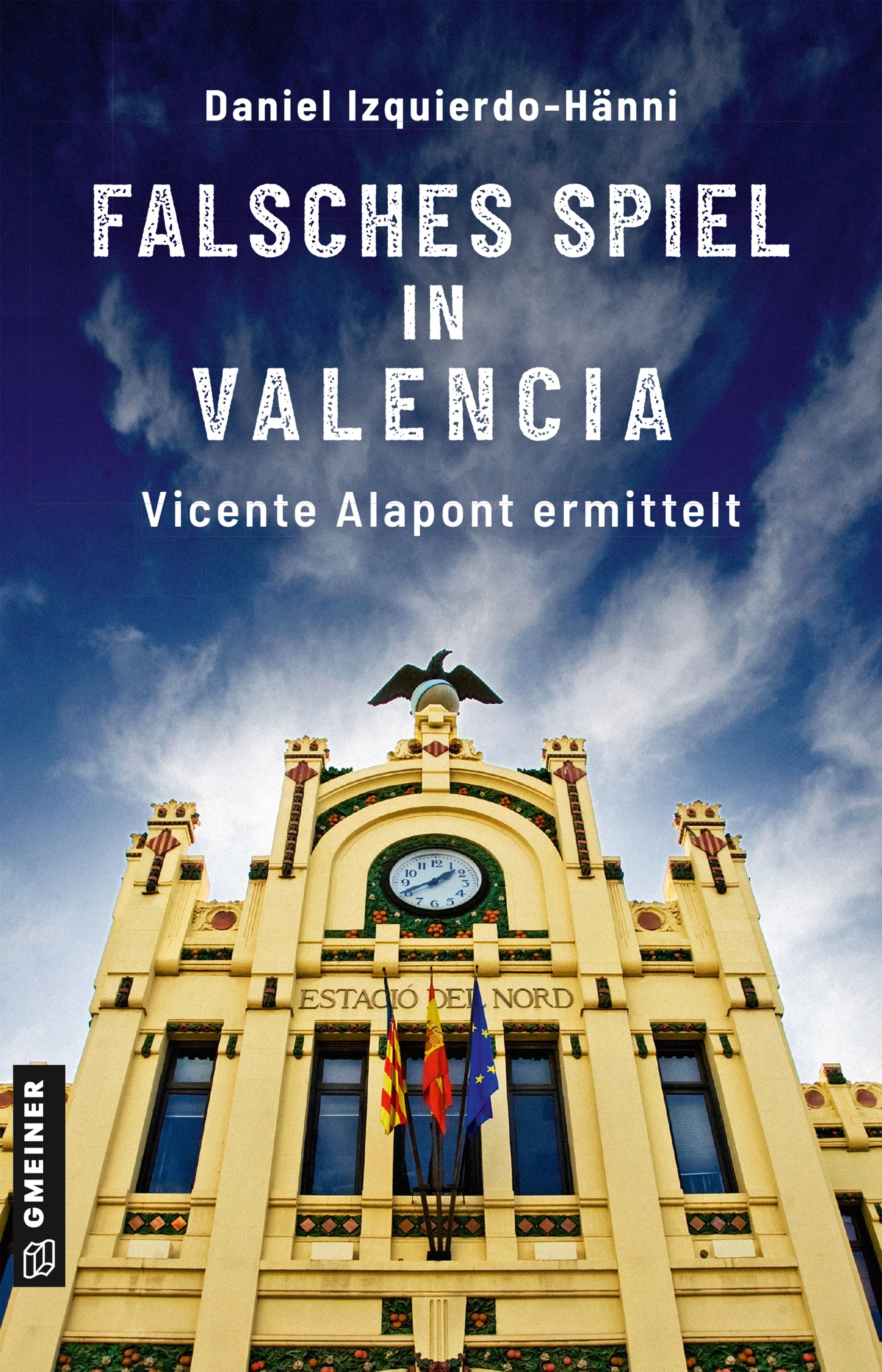 Cover: Falsches Spiel in Valencia (E-Book) von Daniel Izquierdo-Hänni